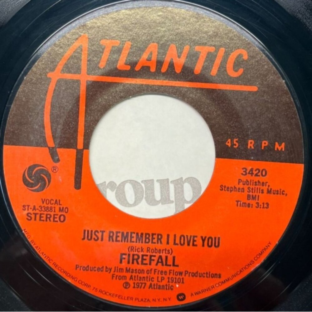 Firefall Just Remember I Love You / Just Think 45 Vinyl 70s Country Rock VG+